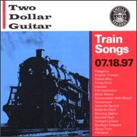 Purchase Two Dollar Guitar - Train Songs