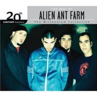 Purchase Alien Ant Farm - 20th Century Masters: The Best of Alien Ant Farm