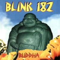 Purchase Blink-182 - Buddha (Remastered 1998)