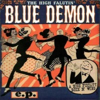 Purchase Blue Demon - High Falutin' (EP)