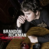 Purchase Brandon Rickman - Young Man, Old Soul