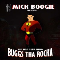 Purchase Buggs Tha Rocka - Hip Hop Supa Hero