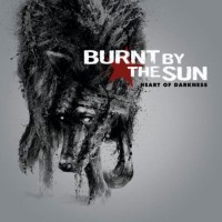 Purchase Burnt by the Sun - Heart of Darkness