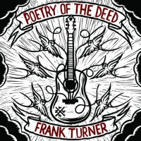 Purchase Frank Turner - Poetry Of The Deed