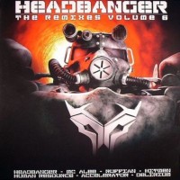Purchase Headbanger - The Remixes Volume 6