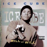 Purchase Ice Cube - Kill At Will (EP)