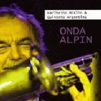 Purchase Karlheinz Miklin & Quinteto Argentina - Onda Alpin
