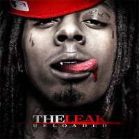 Purchase Lil Wayne - The Leak (Reloaded)
