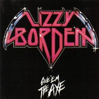 Purchase Lizzy Borden - Give'em The Axe (EP) (Vinyl)
