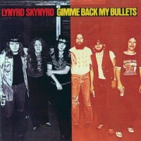 Purchase Lynyrd Skynyrd - Gimme Back My Bullets