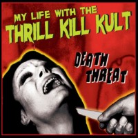 Purchase My Life with the Thrill Kill Kult - Death Threat (Limited Edition) CD1