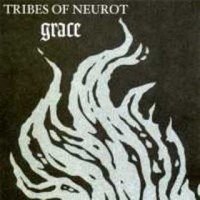 Purchase Neurosis & Tribes of Neurot - Times of Grace & Grace