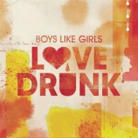 Purchase Boys Like Girls - Love Drunk