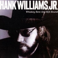 Purchase Hank Williams Jr. - Whiskey Bent & Hellbound