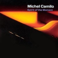 Purchase Michel Camilo - Spirit Of The Moment