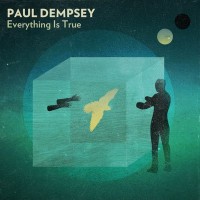 Purchase Paul Dempsey - Everything Is True (Limited Edition) CD1