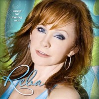 Purchase Reba Mcentire - Keep On Loving You