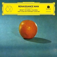 Purchase Renaissance Man - What Is Guru / Aloha (CDM)