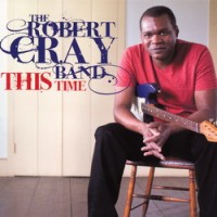 Purchase Robert Cray - This Time