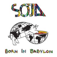 Purchase SOJA - Born In Babylon