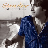 Purchase Steve Azar - Slide On Over Here