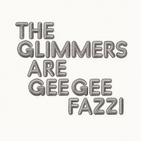 Purchase The Glimmers - Are Gee Gee Fazzi