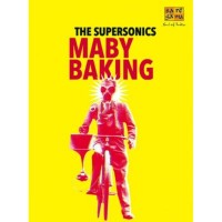 Purchase The Supersonics - Maby Baking