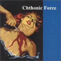 Purchase Chthonic Force - Chthonic Force