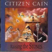 Purchase Citizen Cain - Raising The Stones