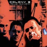 Purchase Colony 5 - Follow Your Heart