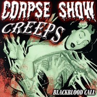 Purchase Corpse Show Creeps - Blackblood Call