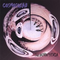 Purchase Cosmosquad - Squadrophenia