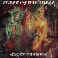 Purchase Crest Of Darkness - Quench My Thirst