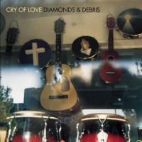 Purchase Cry Of Love - Diamonds & Debris