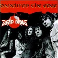Purchase Dead Bang - Dancin' On The Edge
