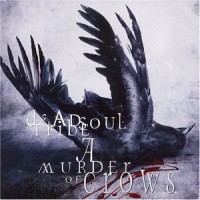 Purchase Dead Soul Tribe - A Murder Of Crows