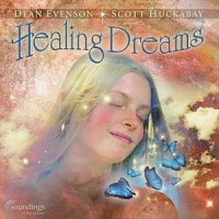 Purchase Dean Evenson & Scott Huckabay - Healing Dreams