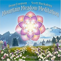 Purchase Dean Evenson & Scott Huckabay - Mountain Meadow Meditation
