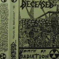 Purchase Deceased - Birth By Radiation (Tape)