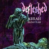 Purchase Defleshed - Abrah Kadavrah