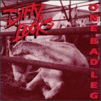 Purchase Dirty Looks - One Bad Leg