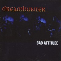 Purchase Dreamhunter - Bad Attitude