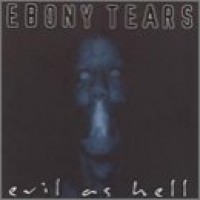 Purchase Ebony Tears - Evil As Hell