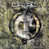 Purchase ECLIPSE - The Act Of Degradation