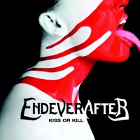 Purchase Endeverafter - Kiss Or Kill