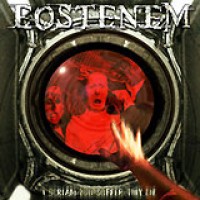 Purchase Eostenem - I Scream You Suffer They Die