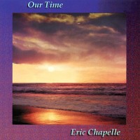 Purchase Eric Chapelle - Our Time