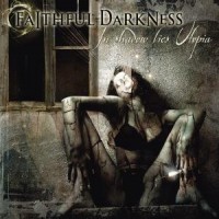 Purchase Faithful Darkness - In Shadows Lies Utopia