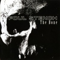 Purchase Foul Stench - The Bone
