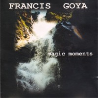 Purchase Francis Goya - Magic Moments